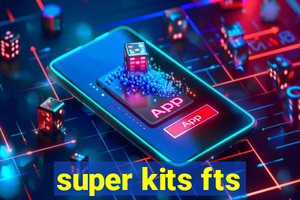 super kits fts