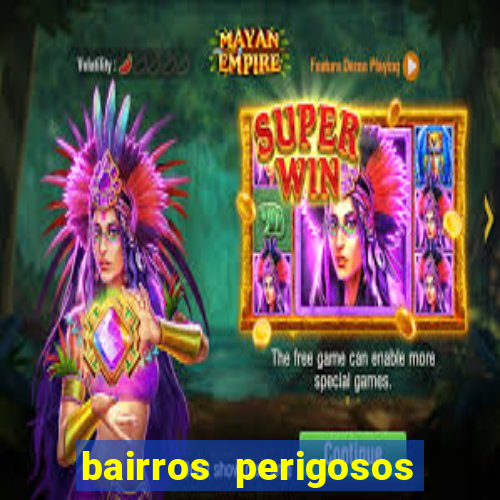 bairros perigosos porto alegre