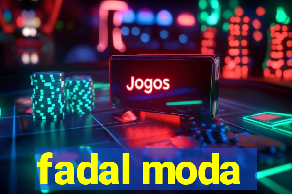 fadal moda