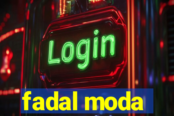 fadal moda