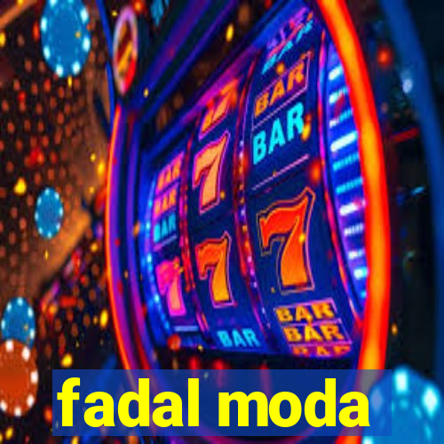 fadal moda