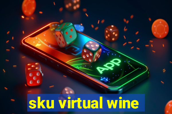 sku virtual wine