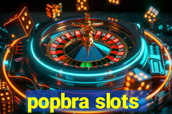 popbra slots