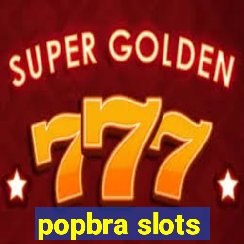 popbra slots