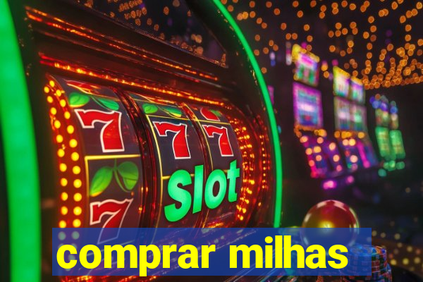 comprar milhas