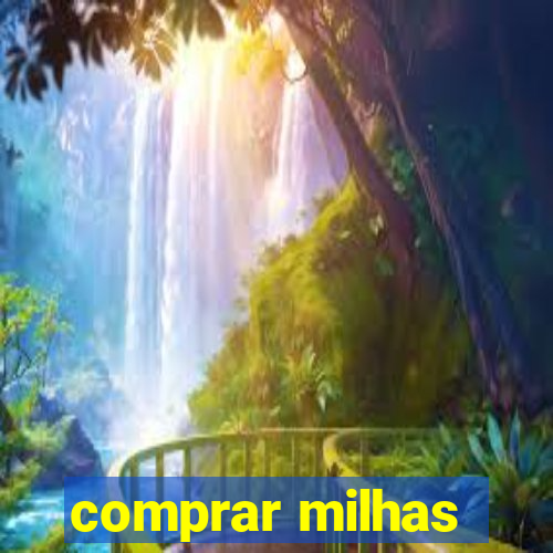 comprar milhas