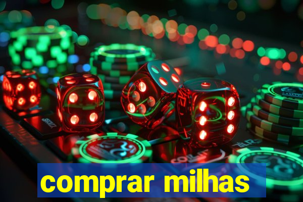 comprar milhas