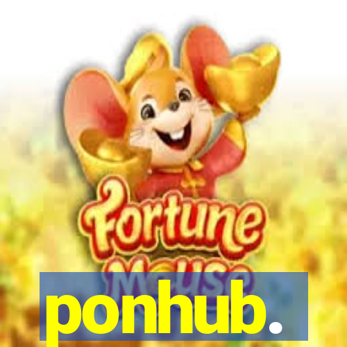 ponhub.