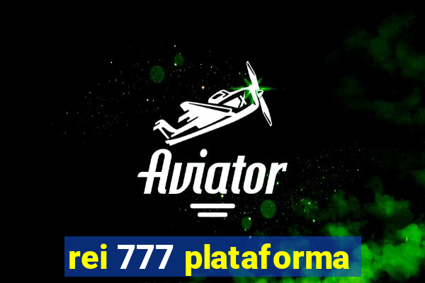 rei 777 plataforma