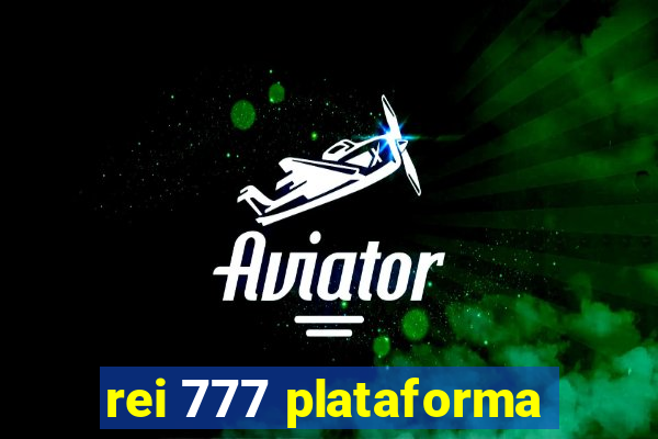 rei 777 plataforma