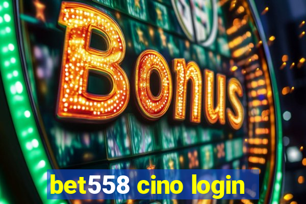 bet558 cino login