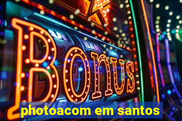 photoacom em santos