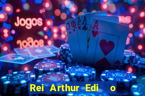 Rei Arthur Edi  o Ouro rei arthur (2004 onde assistir) rei arthur