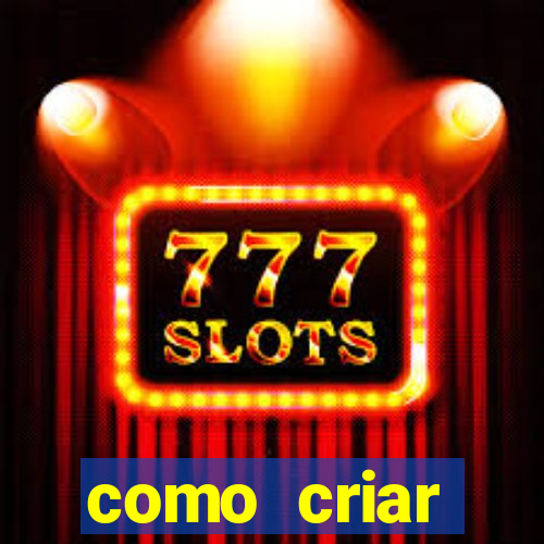 como criar plataforma de slots