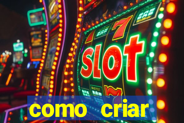 como criar plataforma de slots