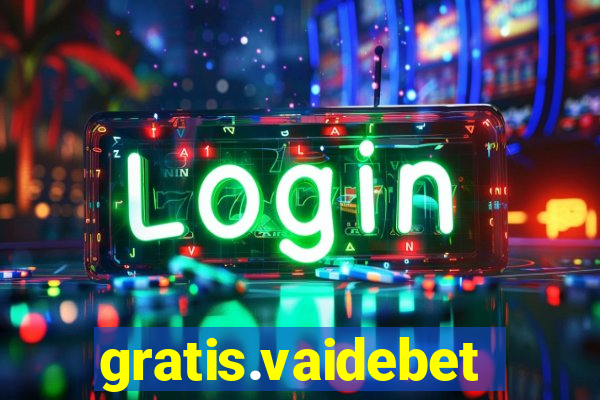 gratis.vaidebet