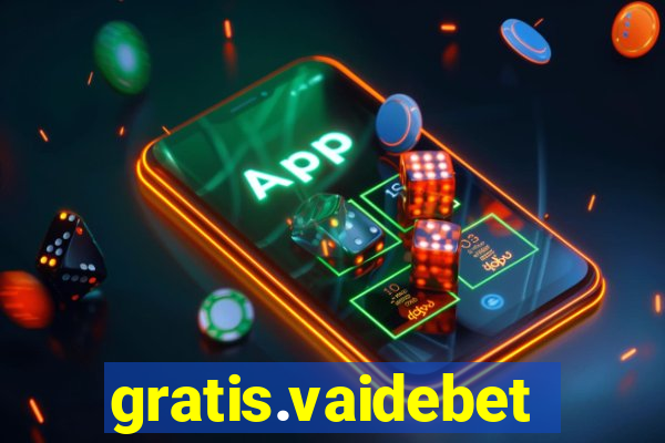 gratis.vaidebet