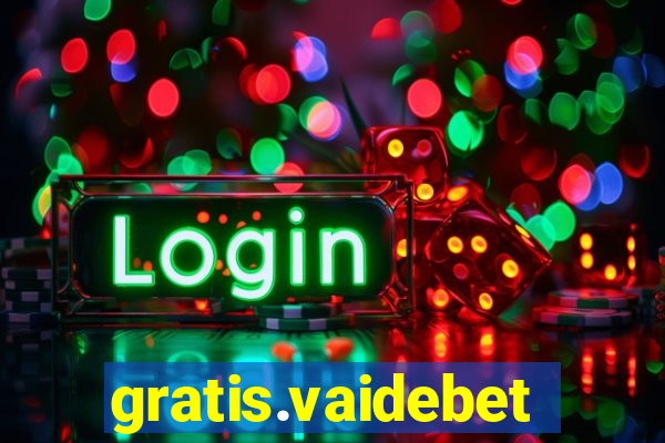 gratis.vaidebet