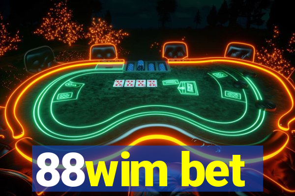 88wim bet