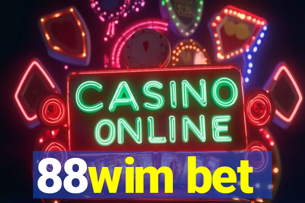 88wim bet