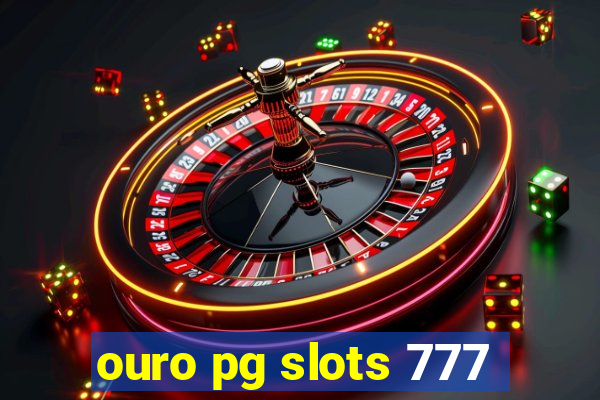 ouro pg slots 777