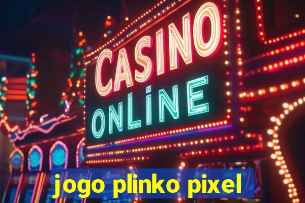 jogo plinko pixel