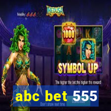 abc bet 555