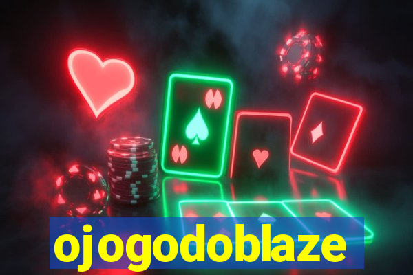 ojogodoblaze