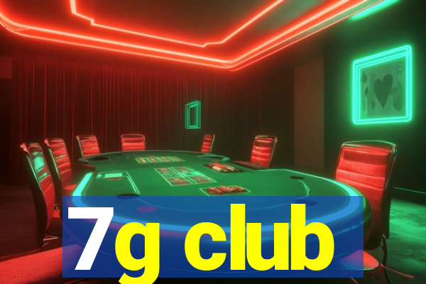 7g club