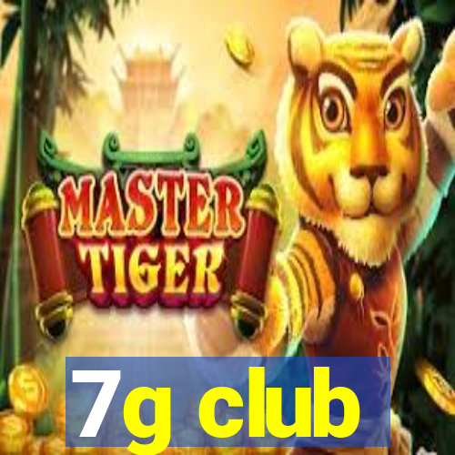 7g club