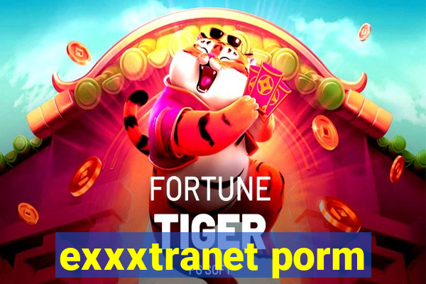 exxxtranet porm