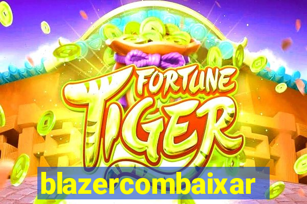 blazercombaixar