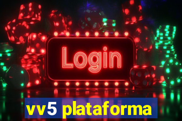 vv5 plataforma