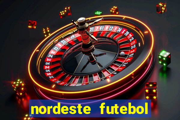 nordeste futebol vip net