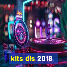 kits dls 2018