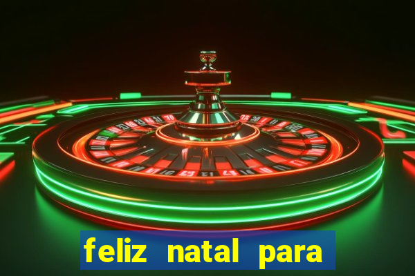 feliz natal para imprimir e recortar