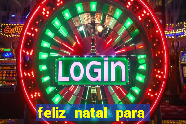 feliz natal para imprimir e recortar