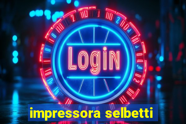 impressora selbetti