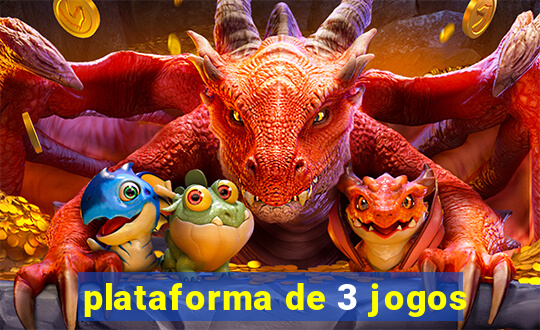 plataforma de 3 jogos