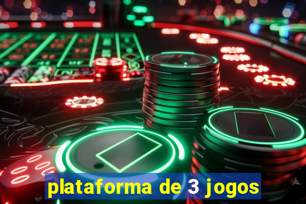 plataforma de 3 jogos