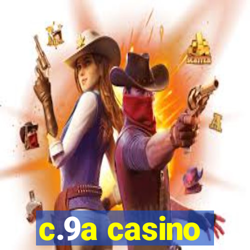 c.9a casino