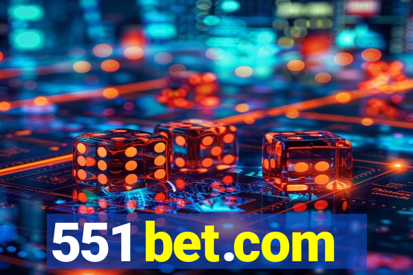 551 bet.com