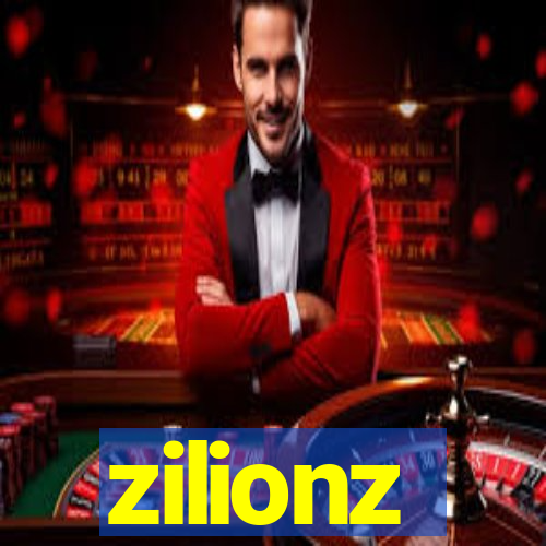 zilionz