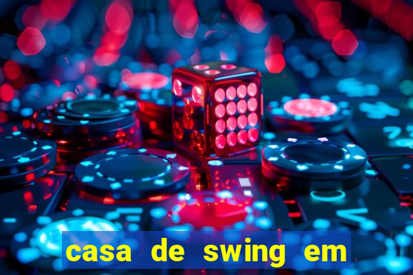 casa de swing em foz do iguaçu