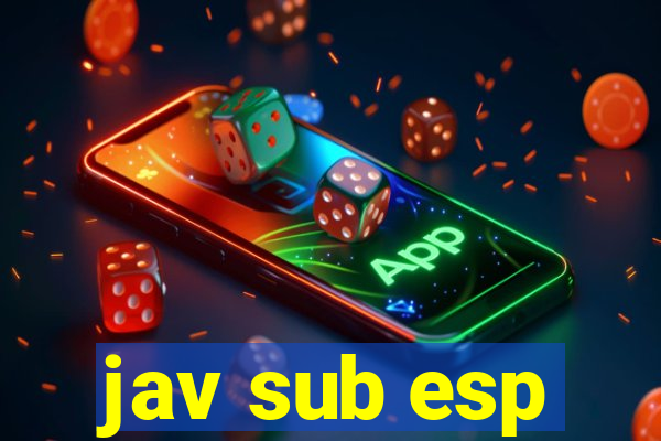 jav sub esp