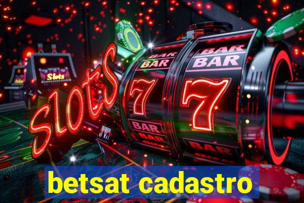 betsat cadastro