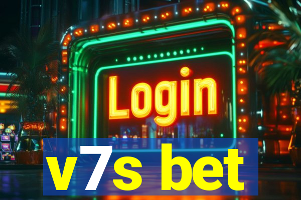 v7s bet