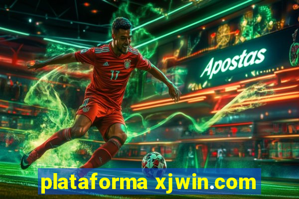 plataforma xjwin.com