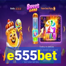 e555bet