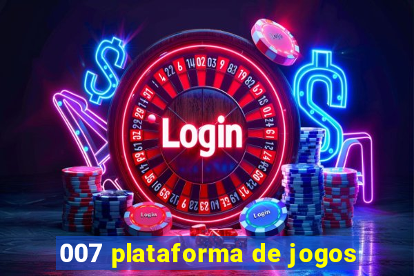 007 plataforma de jogos